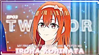 Iroha Kohinata Twixtor 4K || Clips For Edits || My Friends Little Sister Has It In For Me S1 EP03