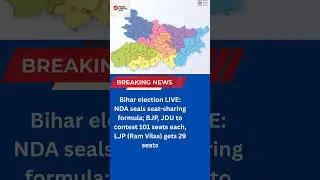 Bihar election LIVE: NDA seals seat-sharing formula; BJP, JDU to contest 101 seats each