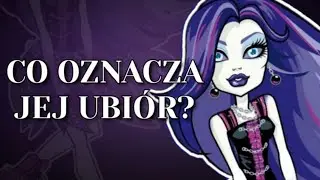 Ukryte znaczenie ubioru postaci z Monster High cz.1