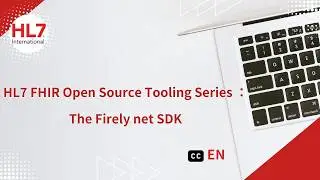 HL7 FHIR Open Source Tooling Series ：The Firely net SDK