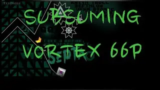 SUBSUMING VORTEX 66P 100%!