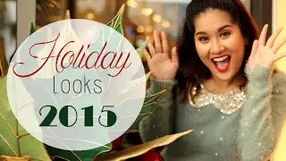 Holiday Makeup Looks 2015 | KrisLumagui