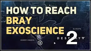 Where is Bray Exoscience Location Destiny 2
