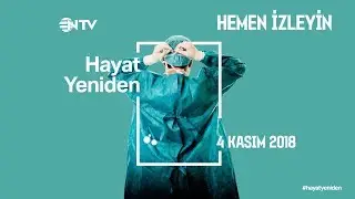 Hayat Yeniden 4 Kasım 2018