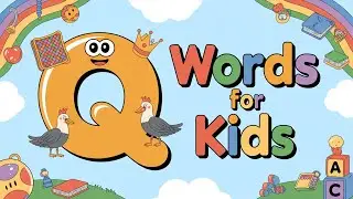 Learning with English | Q for Queen | Letter Q Words for Kids