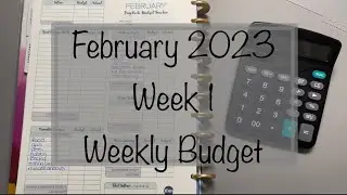 February 2023: Week 1 Weekly Budget