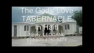 The god's Love Tabernacle in Haiti