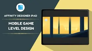 Affinity Designer iPad - Mobile Game (Level Design)
