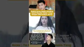 Reaksi Anrez Adelio tentang Isu Menghamili Wanita Berinisial I,Saya Hanya Manusia Biasa#viral #anrez