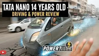 14 Saal Purani Tata Nano | Driving Experience & Power Test | Worth It in 2025?
