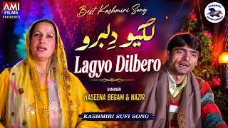Kashmiri Latest Song : Lagyo Dilbaro Meha ! Haseena Begam