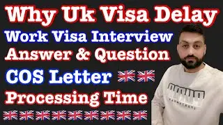 Big Update Why Uk 🇬🇧 Visa Delay / Cos Letter Processing Time #waqashussain7373