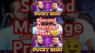Second Marriage Prank 😉 #duckybhai #ducky #hafizahmedpodcast #rajabfamily #dailyvlog