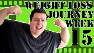 Weight Loss Journey Week 15! First Big Target Hit! Journey Reflections! Mounjaro Journey!
