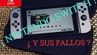 &iexcl;&iexcl; NINTENDO SWITCH !! &iquest;&iquest; Y SUS FALLOS ??