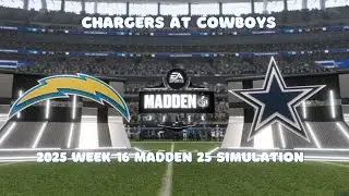 Chargers at Cowboys 2025 NFL Week 16 Madden 25 Simulation
