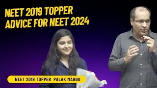 NEET 2019 TOPPER ADVICE FOR NEET 2024 ! Palak Maggo