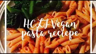 Easy HCLF Vegan Pasta Recipe