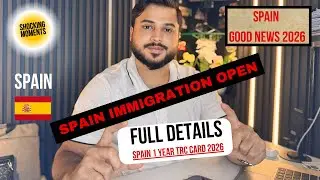 Spain Immigration Open 2026 | New Rules Requirement & Process 