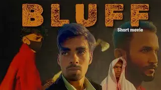 BLUFF ( short movie ) action movie ! hindi short movie ! south movie ! Malethia brothers ! bollywood