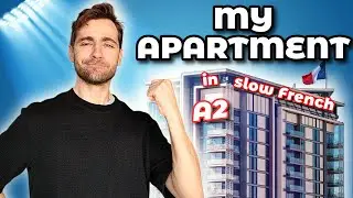 I show you my apartment, home vocabulary in Slow French A2