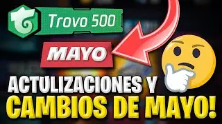 TROVO 500 MAYO 2022! (ACTULIZACIONES Y CAMBIOS) EL PEOR MES DE TROVO!