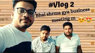#Vlog 2 || First Business Meeting With BIG B || Funny Conversation || Crazy Ladka