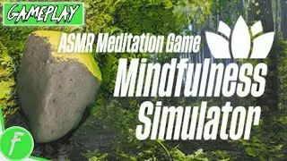 Mindfulness Simulator ASMR Meditation Game Gameplay HD (PC) | NO COMMENTARY