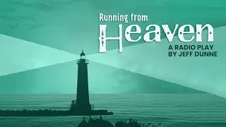 Running From Heaven | R5 Playhouse Series | Radio Play