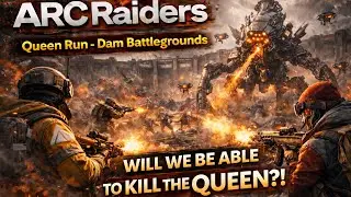 ARC Raiders - Queen Run - Dam Battlegrounds - Will we be able to kill the Queen?!