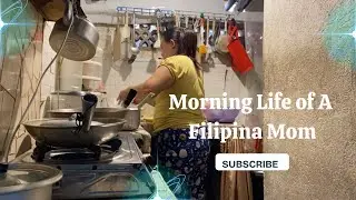 MORNING LIFE OF A FILIPINA MOM | The reality | Vlog03 #family #momlife #cleaning #cookingchannel 