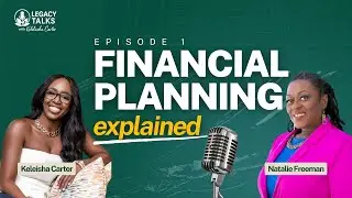 Financial Planning for Beginners: An Investment Advisor Breaks Down Wealth & Investing