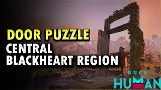 Door Puzzle Central Blackheart Region Once Human