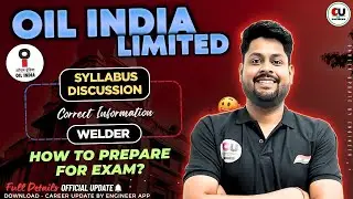 OIL INDIA Upcoming Recruitment | Welder Syllabus Discussion | How To Start Preparation?
