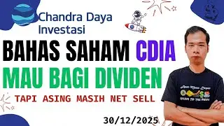 ANALISA SAHAM CDIA TURUN SEDIKIT MAU BAGI DIVIDEN TAPI ASING MASIH NET SELL