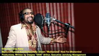 New Skhi : CANT STAY AWAY [2012 Trinidad Soca][Produced By Shawn Noel For Mastamind Productions]