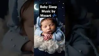 Baby Sleep Music by Mozart | Relaxing Lullaby for Better Sleep & Intelligence Stimulation QueitNight