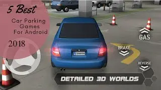 5 Best Car Parking Games For Android 2018 | Monday Gaming Ep:5