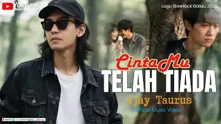 CINTAMU TELAH TIADA - AJAY TAURUS II Lagu Cinta Sedih Slow Rock Malaysia 2026