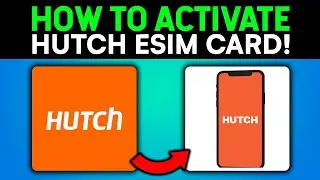 How to ACTIVATE Hutch ESIM Card | Quick & Easy Guide!