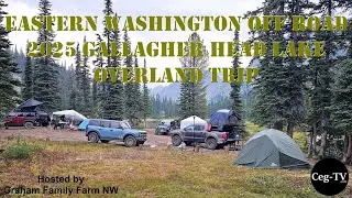 Eastern WA Off Road: 2025 Gallagher Head Lake Overland Trip
