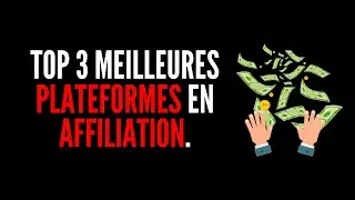 Les meilleures plateformes d'affiliation en 2020 - Top 3
