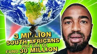 3 million South African Tax Payers Pay The Tax Which Funds 30 million Grant Recipients