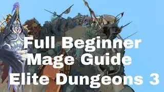 Full Beginner Mage Guide for Elite Dungeons 3 (Shadow Reef)