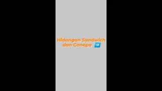 MENJELASKAN HIDANGAN SANDWICH DAN CANAPE