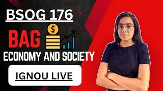 BSOG 176 ECONOMY AND SOCIETY | IMPORTANT QUESTIONS MARATHON IGNOU WALAY SARAS MAM