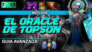 EL PROHIBIDO DE TOPSON: ORACLE MID EN EL PARCHE 7.38C | Guia doble - Oracle