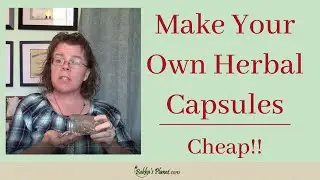 How to Make Your Own Herbal Capsules ~ DIY  Herbal Allergy Capsules
