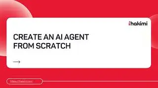 Create an AI Agent from scratch in ihakimi