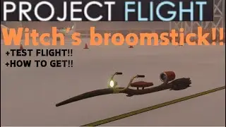 PROJECT FLIGHT Witch's Broomstick + Tutorial On How To Get #projectflight #roblox #update #aviation